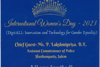 Digitall: Innovation and Technology for Gender Equality on 08.03.2023 at GCE, Salem Chief Guest: Ms.P.Lakshmipriya, Assistant Commissioner of Police, Hastampatty, Salem